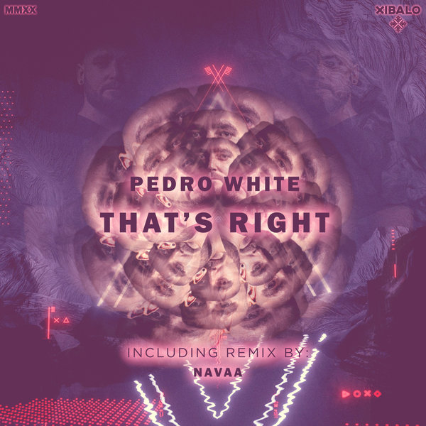 Pedro White - That's Right [XBL006]